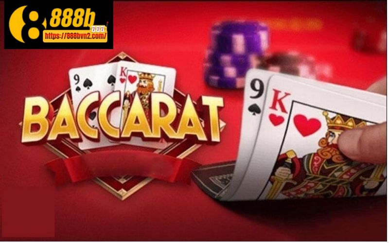 Sơ lược về trò chơi Baccarat 888B