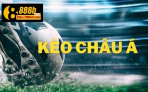 Kèo Châu Á - Sự thú vị và tính chiến thuật cao cho từng trận bóng