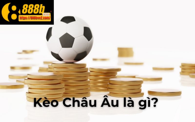 Nghiên cứu về kèo cược châu Âu  