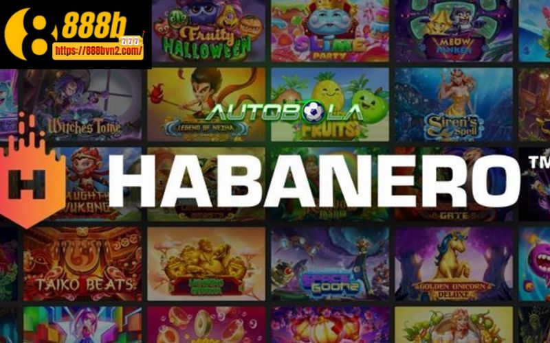 Tổng quan về game nổ hũ Habanero