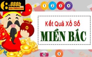 Xổ số miền Bắc - Hình thức giải trí thông qua cá cược nổi bật